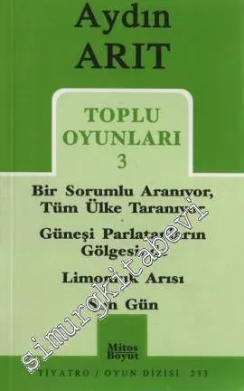 Toplu Oyunları 3: Bir Sorumlu Aranıyor / Tüm Ülke Taranıyor / Güneşi Parlatanların Gölgesinde / Limonluk Arısı / Son Gün -         2007