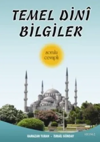 Temel Dini Bilgiler; Sorulu - Cevaplı