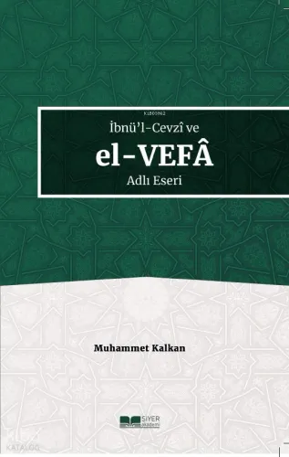 İbnü'l-Cevzî ve El-Vefâ Adlı Eseri