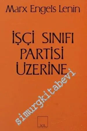 İşçi Sınıfı Partisi Üzerine -