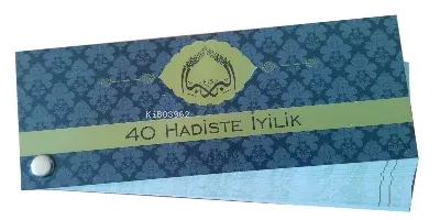 40 Hadiste İyilik Kartela