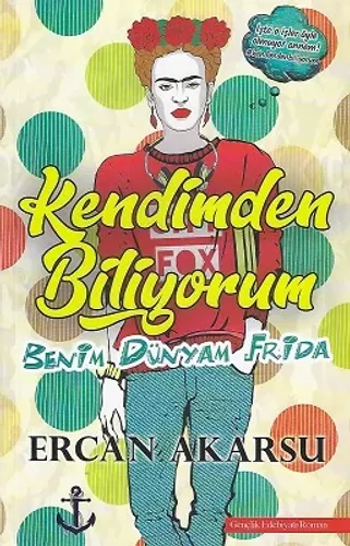 Kendimden Biliyorum-Benim Dünyam Frida