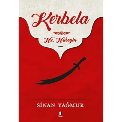 Kerbela - Hz. Hüseyin - Sinan Yağmur
