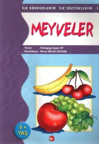 İlk Gördüklerim İlk Sözcüklerim 1-Meyveler