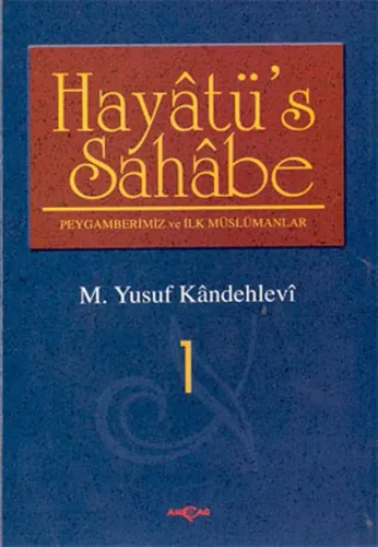 Hayatüs Sahabe: Peygamberimiz ve İlk Müslümanlar 4 Cilt Takım