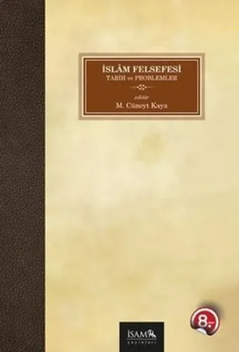 İslam Felsefesi; Tarih ve Problemler