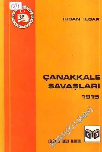 Çanakkale Savaşları 1915 -