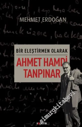Bir Eleştirmen Olarak Ahmet Hamdi Tanpınar -         2018
