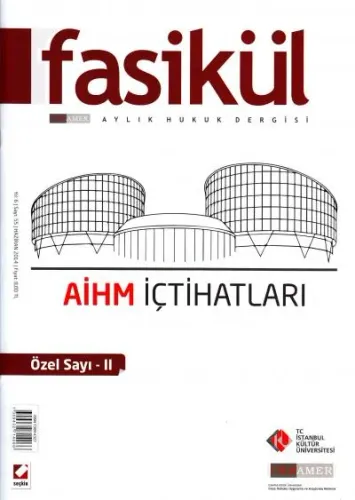Fasikül Aylık Hukuk Dergisi Sayı:55 Haziran 2014 (Özel Sayı: 2)