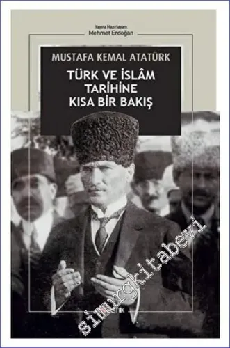 Türk ve İslam Tarihine Kısa Bir Bakış -         2023