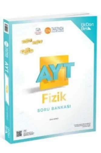 ÜÇDÖRTBEŞ AYT FİZİK Soru Bankası