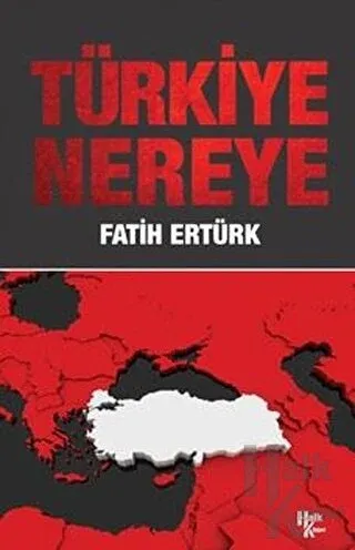 Türkiye Nereye - Halkkitabevi