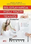 Bilgisayarda Hızlı Yazım Tekniği; Meslek Liseleri ve Meslek Yüksek Okulları İçin