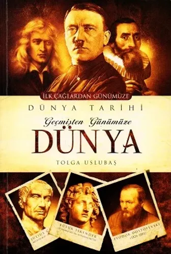 Geçmişten Günümüze Dünya Tarihi