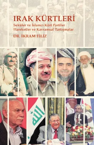 Irak Kürtleri – Seküler ve İslamcı Kürt Partiler Hareketler ve Kavramsal Tartışmalar