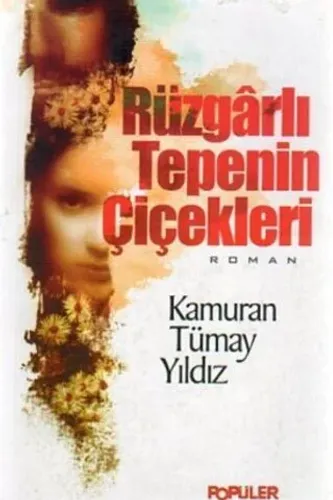 Rüzgarlı Tepenin Çiçekleri