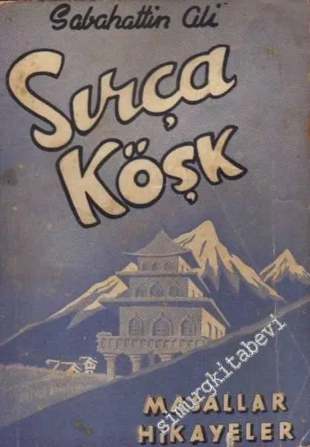 Sırça Köşk, Hikâyeler, Masallar -        1947