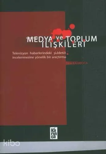 Medya ve Toplum İlişkileri