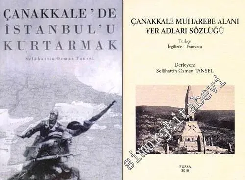 Çanakkale'de İstanbul'u Kurtarmak / Çanakkale Muharebe Alanı Yer Adları Sözlüğü 2 Kitap TAKIM -
