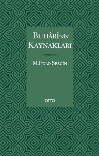 Buharî'nin Kaynakları ( Karton Kapak )