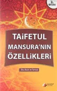 Taifetul Mansura'nın Özellikleri