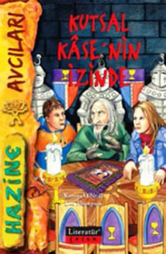 Kutsal Kâse'nin İzinde