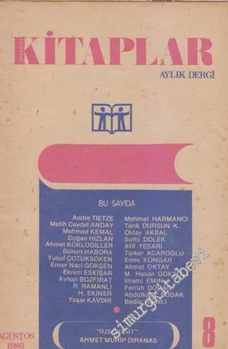 Günümüzde Kitaplar Aylık Dergi - Özel Kesit: Ahmet Muhip Dıranas - Sayı: 8     Yıl: 1  Ağustos 1980