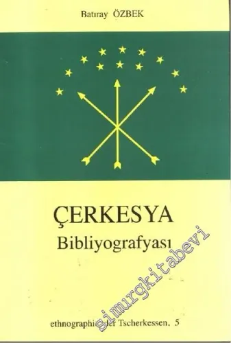 Çerkesya Bibliyografyası ( Etnographie Der Tscherkessen ) -