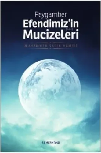Peygamber Efendimiz'in (s.a.v.) Mucizeleri