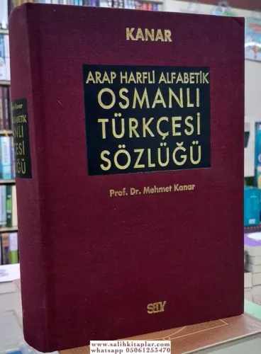 Arap Harfli Alfabetik Osmanlı Türkçesi Sözlüğü (Ciltli)
