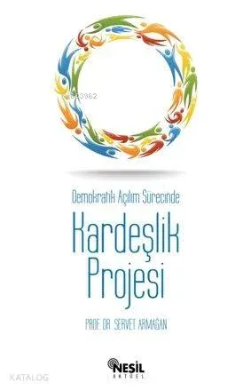 Demokratik Açılım Sürecinde Kardeşlik Projesi