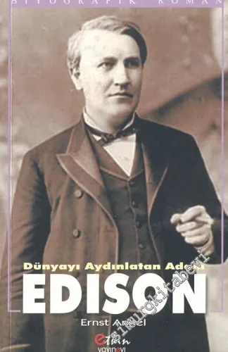 Dünyayı Aydınlatan Adam : Edison -         2020