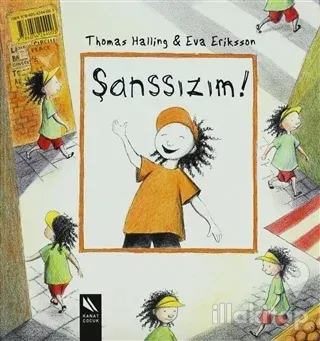 Şanssızım! Şanslıyım! (Ciltli)