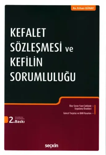 Kefalet Sözleşmesi ve Kefilin Sorumluluğu