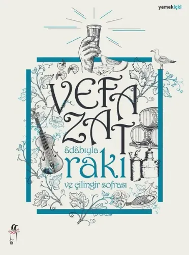 Adabıyla Rakı ve Çilingir Sofrası