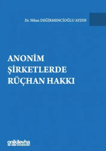 Anonim Şirketlerde Rüçhan Hakkı