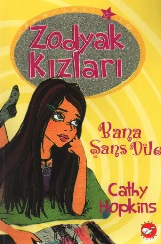 Zodyak Kızları-1: Bana Şans Dile