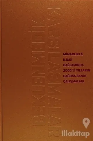 Beklenmedik Karşılaşmalar (Ciltli)