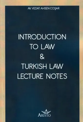 Introduction To Law & Turkish Law Lecture Notes