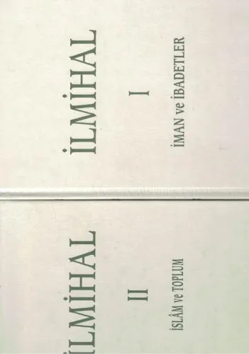 İlmihal İman Ve İbadetler - İslam Ve Toplum Cilt 1 - 2 Takım