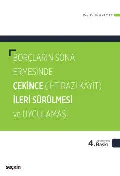 Borçların Sona Ermesinde Çekince (İhtiyari Kayıt) İleri Sürülmesi ve Uygulanması