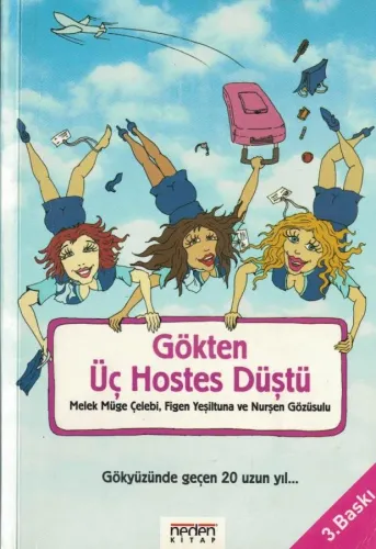Gökten Üç Hostes Düştü