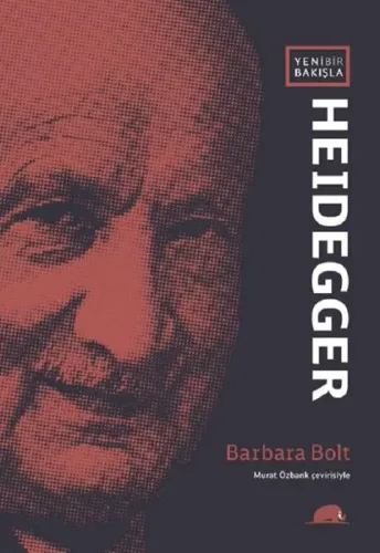Yeni Bir Bakışla Heidegger