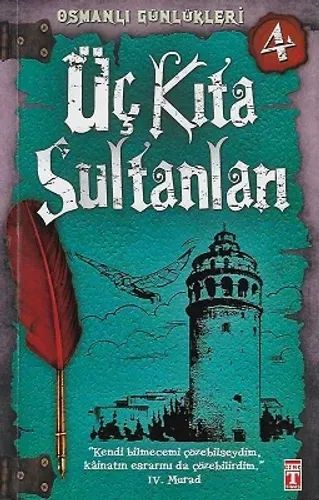 Osmanlı Günlükleri - Üç Kıta Sultanları 4