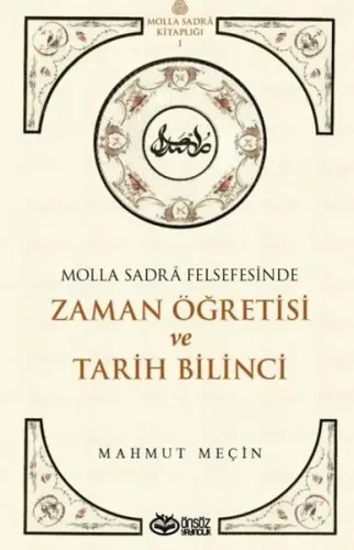 Molla Sadra Felsefesinde Zaman Öğretisi ve Tarih Bilinci
