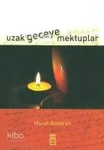 Uzak Geceye Mektuplar