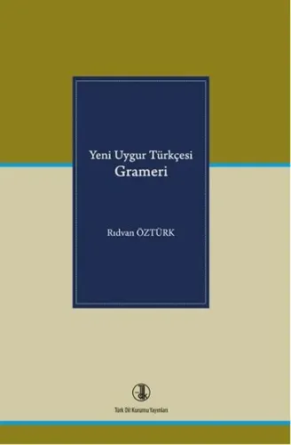 Yeni  Uygur Türkçesi Grameri