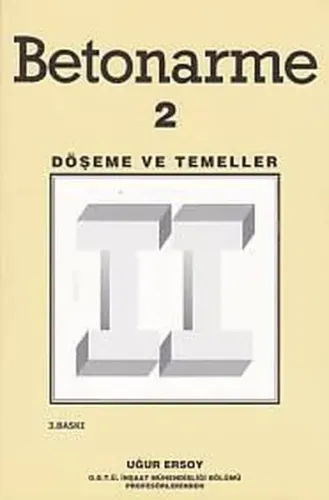 Betonarme 2; Döşeme ve Temeller