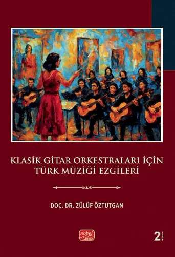 Klasik Gitar Orkestraları İçin Türk Müziği Ezgileri