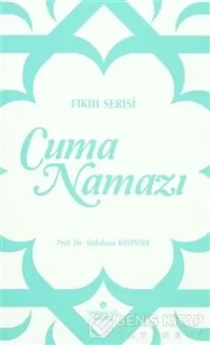 Cuma Namazı;Fıkıh Serisi